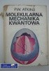 Okładka książki Molekularna mechanika kwantowa Peter William Atkins