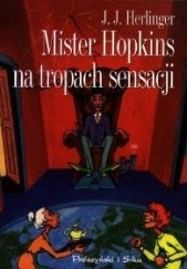 Okładka książki Mister Hopkins na tropach sensacji Juliusz Jerzy Herlinger