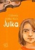 Okładka książki Julka Elżbieta Jodko-Kula