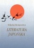 Okładka książki Literatura japońska (tom 1). Od VI do połowy XIX wieku Mikołaj Melanowicz