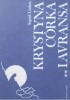 Okładka książki Krystyna córka Lavransa t. 2  Żona Sigrid Undset