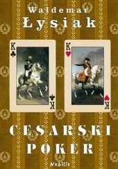 Okładka książki Cesarski poker Waldemar Łysiak