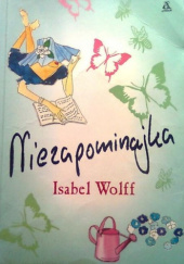 Okładka książki Niezapominajka Isabel Wolff