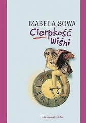 Okładka książki Cierpkość wiśni Izabela Sowa
