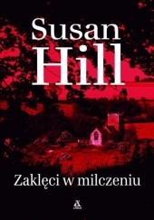 Okładka książki Zaklęci w milczeniu Susan Hill