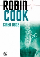 Okładka książki Ciało obce Robin Cook