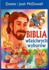 Okładka książki Biblia właściwych wyborów Josh McDowell