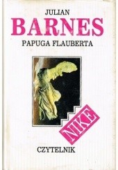 Okładka książki Papuga Flauberta Julian Barnes