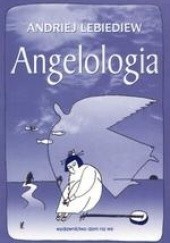 Okładka książki Angelologia Andriej Lebiediew