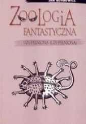 Okładka książki Zoologia fantastyczna uzupełniona (uzupełniona) Jan Gondowicz