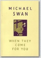 Okładka książki When They Come For You Michael Swan
