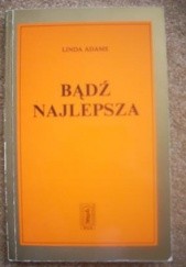 Okładka książki Bądź najlepsza Linda Adams