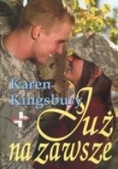 Okładka książki Już na zawsze Karen Kingsbury