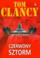 Okładka książki Czerwony sztorm Tom Clancy