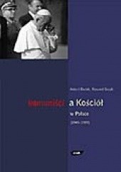 Okładka książki Komuniści i Kościół w Polsce (1945-1989) Antoni Dudek, Ryszard Gryz