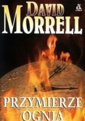 Okładka książki Przymierze Ognia David Morrell