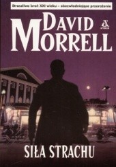 Okładka książki Siła strachu David Morrell