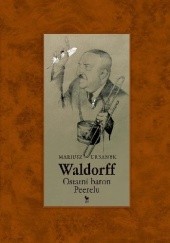 Okładka książki Waldorff. Ostatni baron Peerelu Mariusz Urbanek