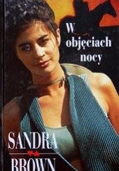 Okładka książki W objęciach nocy Sandra Brown