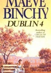 Okładka książki Dublin 4 Maeve Binchy