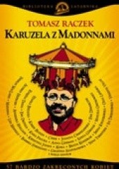 Okładka książki Karuzela z Madonnami Tomasz Raczek