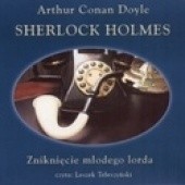 Okładka książki Zniknięcie młodego lorda Arthur Conan Doyle