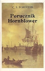 Okładka książki Porucznik Hornblower Cecil Scott Forester