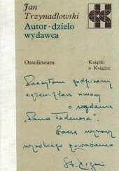 Okładka książki Autor, dzieło, wydawca. Jan Trzynadlowski
