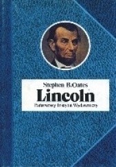Okładka książki Lincoln Stephen B. Oates