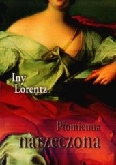 Okładka książki Płomienna narzeczona Iny Lorentz