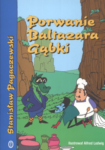 Porwanie Baltazara G bki Stanis aw Pagaczewski Ksi ka W porwanie-baltazara-g-bki-stanis-aw-pagaczewski-ksi-ka-w
