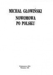 Okładka książki Nowomowa po polsku Michał Głowiński