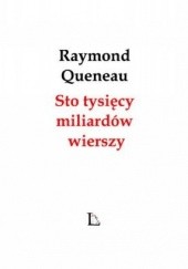 Okładka książki Sto tysięcy miliardów wierszy Raymond Queneau