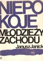 Okładka książki Niepokoje młodzieży Zachodu Janusz Janicki