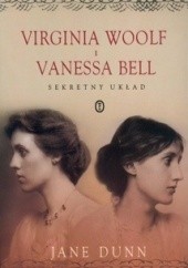 Okładka książki Virginia Woolf i Vanessa Bell. Sekretny układ. Jane Dunn