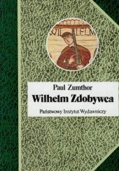 Okładka książki Wilhelm  Zdobywca Paul Zumthor