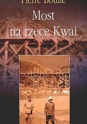 Okładka książki Most na rzece Kwai Pierre Boulle