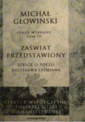 Okładka książki Zaświat przedstawiony. Szkice o poezji Bolesława Leśmiana Michał Głowiński