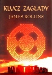 Okładka książki Klucz zagłady James Rollins