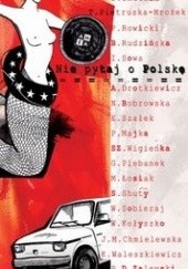 Okładka książki Nie pytaj o Polskę