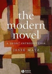 Okładka książki The Modern Novel: A Short Introduction Jesse Matz