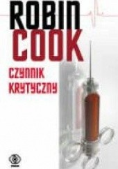 Okładka książki Czynnik krytyczny Robin Cook
