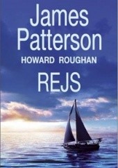 Okładka książki Rejs James Patterson, Howard Roughan