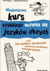 Okładka książki Weekendowy kurs szybkiej nauki języków obcych Monika Łukasiewicz