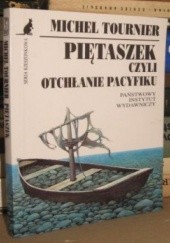 Okładka książki Piętaszek czyli Otchłanie Pacyfiku Michel Tournier