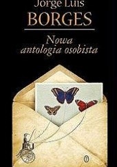 Okładka książki Nowa antologia osobista Jorge Luis Borges