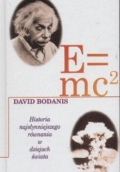 Okładka książki E=mc2: Historia najsłynniejszego równania David Bodanis