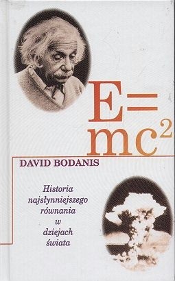 E=mc2: Historia najsłynniejszego równania