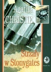 Okładka książki Strzały w Stonygates Agatha Christie