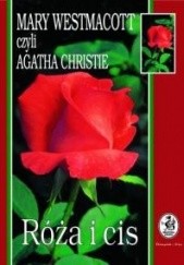 Okładka książki Róża i cis Mary Westmacott